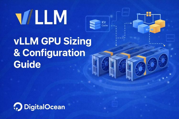 vLLM 推理 GPU 选型指南：显存、KV Cache 与性能瓶颈全解析
