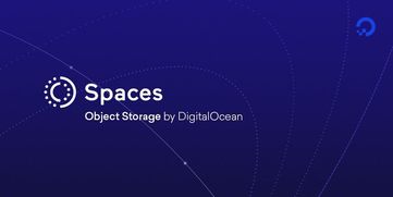 DigitalOcean Spaces 存储桶访问密钥增强,并上线访问日志功能
